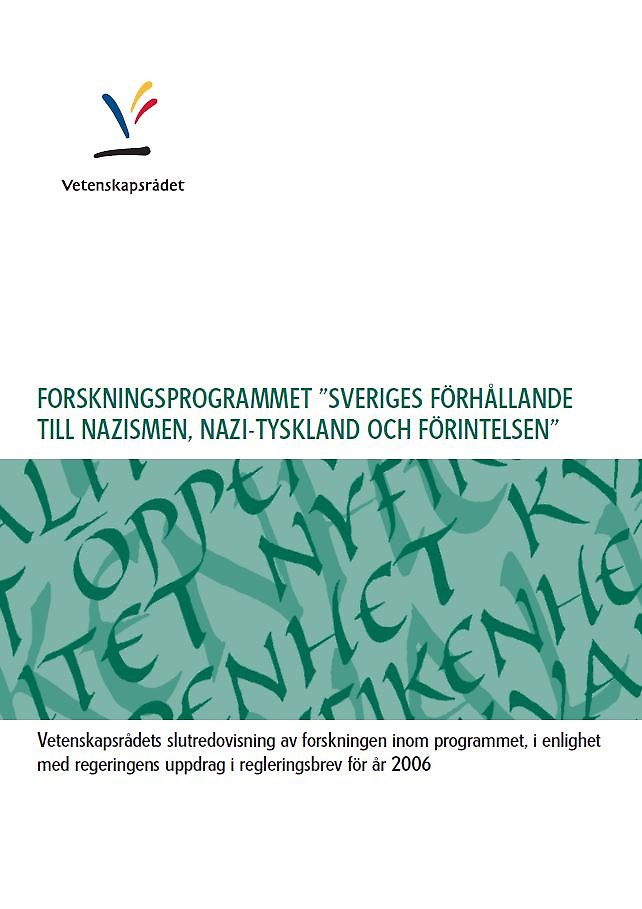 Forskningsprogrammet ”Sveriges förhållande till nazismen, nazityskland och förintelsen&quot;