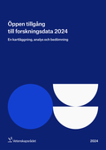 Öppen tillgång till forskningsdata – en kartläggning, analys och bedömning 2024